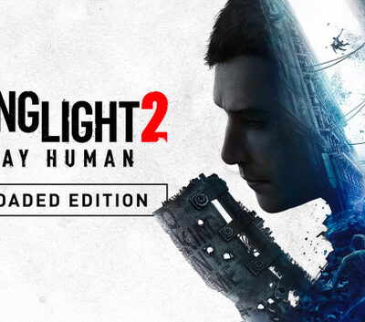 Dying Light 2 Stay Human Reloaded Edition (Steam CD Key)