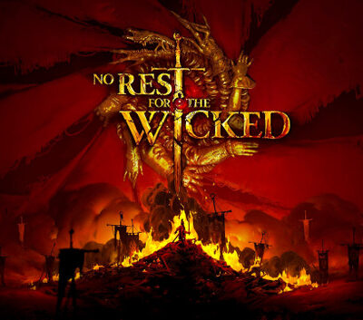 No Rest for the Wicked